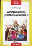 EDUCATIA INCLUZIVA SI PEDAGOGIA DIVERSITATII-ALOIS GHERGUT-359290
