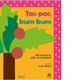 Tac-pac, bum-bum - Florin Bican, Bill Martin Jr, John Archambault