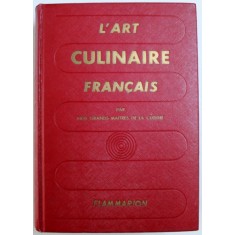 L &#039; ART CULINAIRE FRANCAIS - LES RECETTES DE CUISINE - PATISSERIE - CONSERVES DES MAITRES CONTEMPORAINS LES PLUS REPUTES , 1959