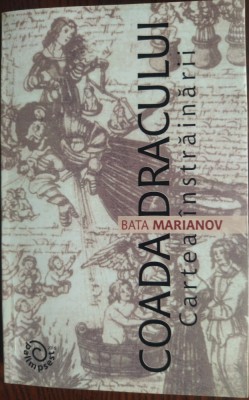BATA MARIANOV - COADA DRACULUI: CARTEA INSTRAINARII (2016 / pref. NIKOLA SINDIK) foto
