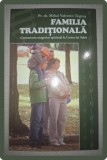 Familia Traditionala - Mihai Valentin Tegzes, Editura Surorilor Luretane, 2010, Crestinism, Carte Religioasa