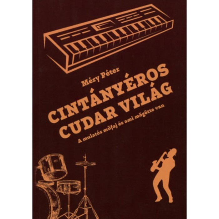 Cint&aacute;ny&eacute;ros Cudar Vil&aacute;g - A mulat&oacute;s műfaj &eacute;s ami m&ouml;g&ouml;tte van - M&eacute;ry P&eacute;ter