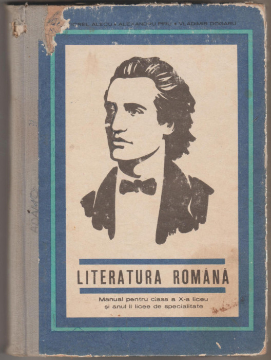 V. Alecu, Al. Piru, V. Dogaru - Literatura romana - Manual clasa a X-a (1969)