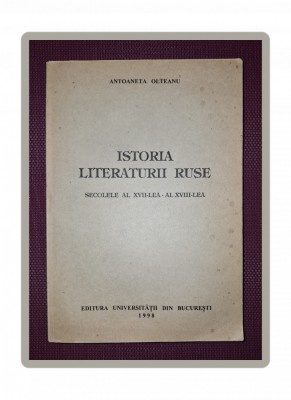 ANTOANETA OLTEANU - ISTORIA LITERATURII RUSE (LIMBA RUSĂ) foto