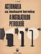 Actionarea cu motoare termice a instalatiilor petroliere foto