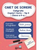 Caiet de scriere. Caligrafie. Copieri texte. Tip II. Clasa a II-a