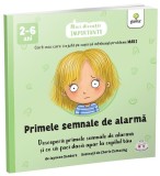Primele semnale de alarmă - Paperback brosat - Jayneen Sanders - Gama