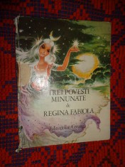 Trei povesti minunate de Regina Fabiola ( Nuferii din India. Cei doi melci Kiwi si Yogo. Hanul celor trei fete )/ a se vedea desccriere produs