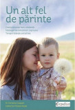 Un alt fel de parinte | Catherine Piraud-Rouet, Christine Coquart, Creative Publishing