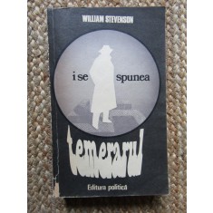 William Stevenson - I se spunea temerarul