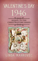 Valentine&amp;#039;s Day 1946: Sequel to the Christmastime Series foto