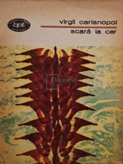 Virgil Carianopol - Scara la cer (Editia: 1983) foto