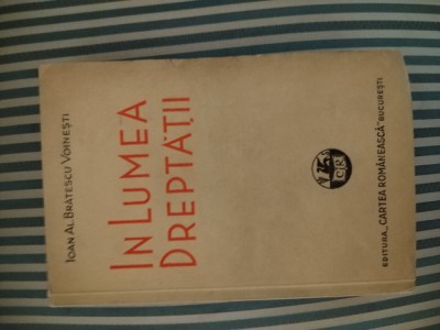 Ioan Al. Bratescu Voinesti In lumea dreptatii, 1942 foto