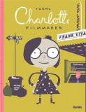 Young Charlotte - Filmmaker | Frank Viva, Chul R. Kim, The Museum Of Modern Art, New York