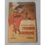 Ponson Du Terrail - Frumoasa Argintareasa