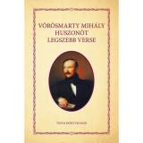 V&ouml;r&ouml;smarty Mih&aacute;ly huszon&ouml;t legszebb verse - V&ouml;r&ouml;smarty Mih&aacute;ly