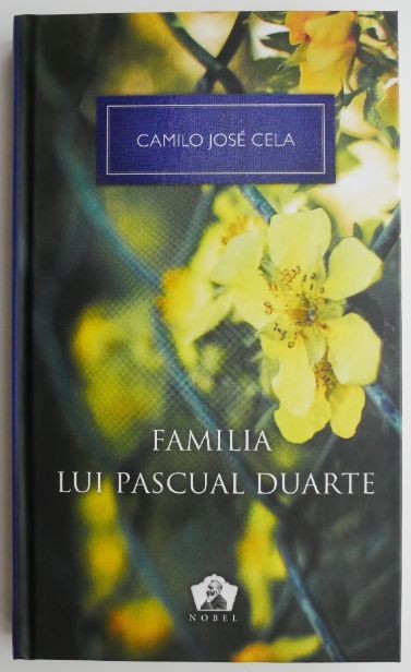 Familia lui Pascual Duarte &ndash; Camilo Jose Cela