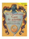 Sir CircumFerință. Caiet de activități +9 ani - Paperback brosat - Don Robb, Elena Dworkin Wright, Susan Shapero - Aramis