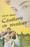 Casatorie cu revolver, Volumul I