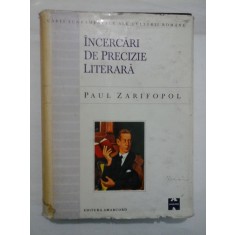 INCERCARI DE PRECIZIE LITERARA - PAUL ZARIFOPOL