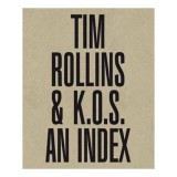 Tim Rollins and K. O. S.