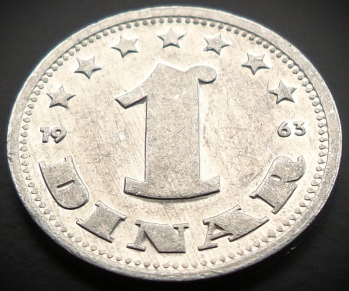 Moneda 1 DINAR - RSF YUGOSLAVIA, anul 1963 * cod 937 = excelenta