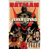 Batman - A Feh&eacute;r Lovag &ouml;r&ouml;ks&eacute;ge - Sean Murphy