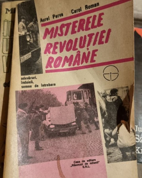 Misterele revolutiei romane - Aurel Perva si Carol Roman