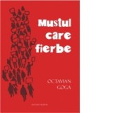 Mustul care fierbe - Octavian Goga