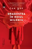Dragostea In Noul Mileniu, Can Xue - Editura Humanitas Fiction