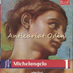 Viata Si Opera Lui Michelangelo - Pictori De Geniu