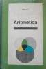 Aritmetica Manual Licee Pedagogice - Eugen Rusu, 1977, Editura Didactica, Matematica