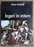Ingeri in infern / Dora Petrila