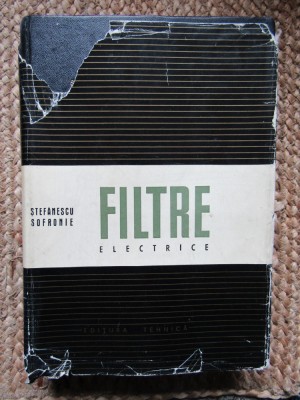 Stefanescu Sofronie - Filtre electrice (Editia: 1967) foto