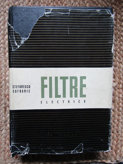 Stefanescu Sofronie - Filtre electrice (Editia: 1967)
