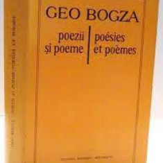 Poezii si poeme - Geo Bogza editie bilingva romana-franceza