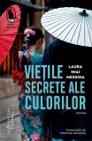 Vietile secrete ale culorilor Humanitas Fiction carte beletristica roman paperback brosat
