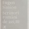 Scriitori romani de azi, vol. III - Eugen Simion