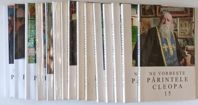 NE VORBESTE PARINTELE CLEOPA . VOLUMELE I - XV , editie ingrijita de IOANICHE BALAN , 2004 - 2006 foto