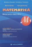 Matematica M1. Manual pentru clasa a XII-a - Marius Burtea, Georgeta Burtea