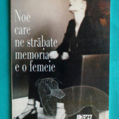 Ion Mircea – Noe care ne strabate memoria e o femeie ( teatru )