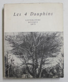 LES 4 DAUPHINS - LITTERATURE , MUSIQUE , ARTS - CAHIERS TRIMESTRIEL IV-V , 1957