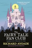 The Fairy Tale Fan Club: Legendary Letters Collected by C.C. Cecily - Editura SAS Gardners EU
