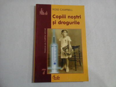 COPIII NOSTRI SI DROGURILE - Ross CAMPBELL foto