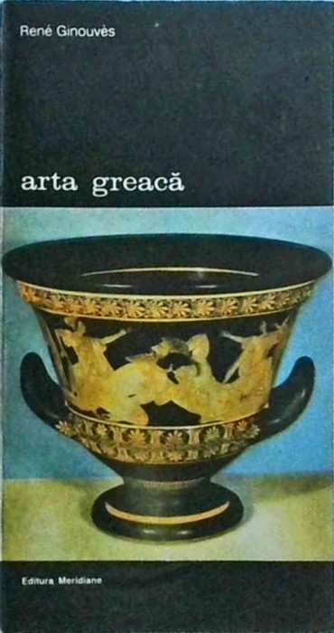 Rene Ginouves - Arta greaca