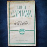 Cumpara ieftin MARCHIZUL DE ROCCAVERDINA - LUIGI CAPUANA