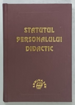 STATUTUL PERSONALULUI DIDACTIC , 1997 foto