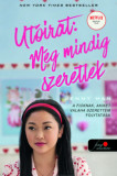 Ut&oacute;irat: M&eacute;g mindig szeretlek - filmes bor&iacute;t&oacute;val - A fi&uacute;knak, akiket valaha szerettem 2. - Jenny Han