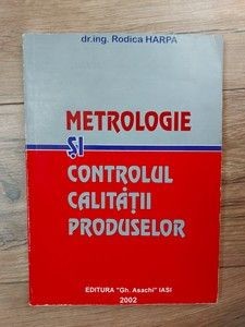 Metrologie si controlul calitatii produselor Rodica Harpa foto