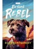 Cumpara ieftin Eu sunt Rebel/Ross Montgomery